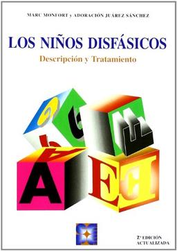 Los niños disfásicos : (educación especial) (Lenguaje y comunicación, Band 1)