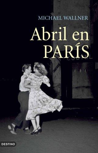 Abril en París (Áncora & Delfin)