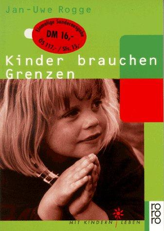 Kinder brauchen Grenzen.