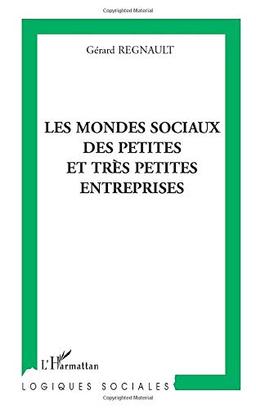 Les mondes sociaux des petites et très petites entreprises