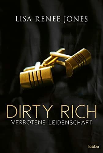 Dirty Rich – Verbotene Leidenschaft (New York Office Romance, Band 1)