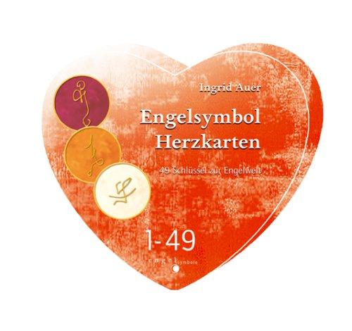 Engelsymbol Herzkarten. 49 Schlüssel zur Engelwelt