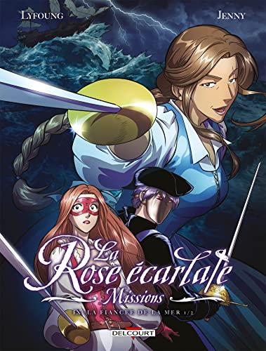 La rose écarlate : missions. Vol. 9. La fiancée de la mer. Vol. 1