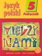 Miedzy nami 5 Jezyk polski Podrecznik