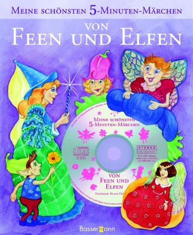 Meine schönsten 5-Minuten-Märchen von Feen und Elfen, m. Audio-CD