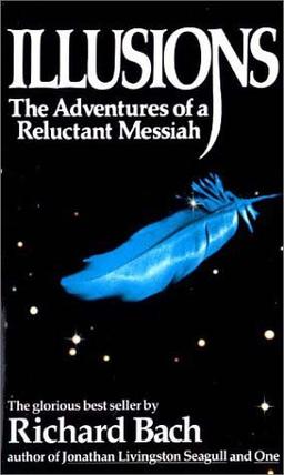 Illusions: The Adventures of a Reluctant Messiah