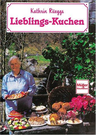 Kathrin Rüeggs Lieblingskuchen