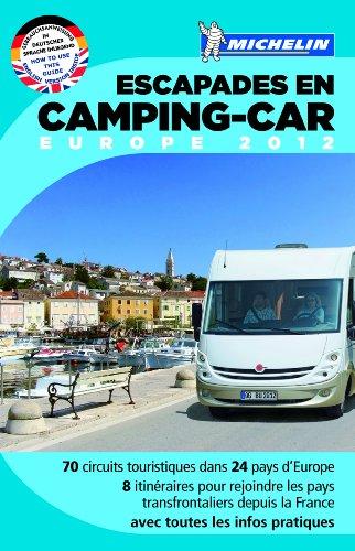 Escapades en camping-car, Europe 2012