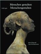 Menschen gestalten - Menschengestalten