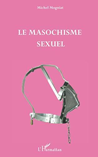 Le masochisme sexuel