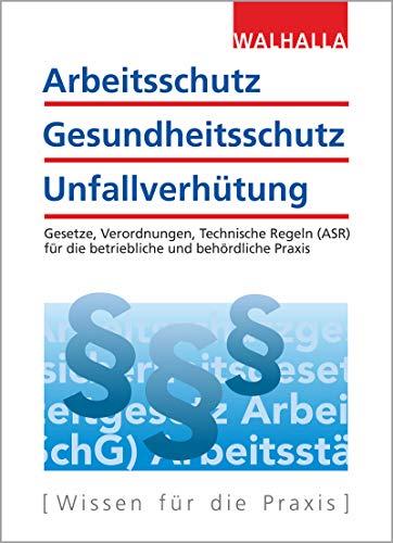 Arbeitsschutz, Gesundheitsschutz, Unfallverhütung 2020