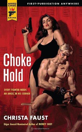 Choke Hold (Hard Case Crime Novels)