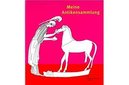 Meine Antikensammlung: Ein Mal- und Entdeckungsbuch für Grundschulkinder