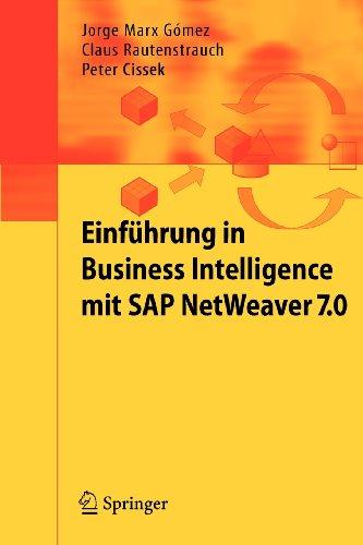 Einfuhrung in Business Intelligence mit SAP NetWeaver 7.0 (German Edition)