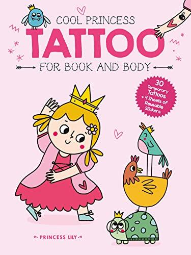 Princess Lily (Cool Princess Tattoo Book) (Cool Princess Tattoo for Book and Body)