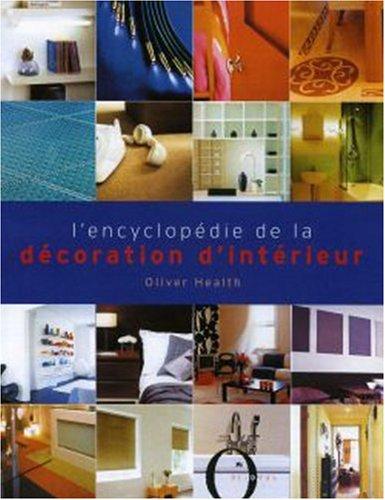 L'encyclopédie de la décoration intérieure