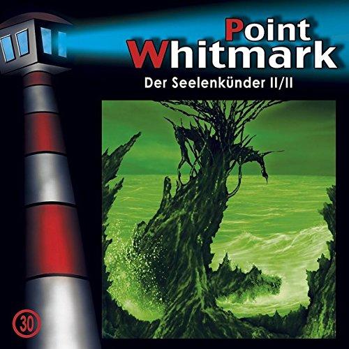 Point Whitmark - CD / 30: Der Seelenkünder (Teil 2 von 2)