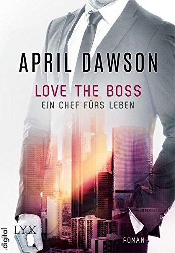 Love the Boss - Ein Chef fürs Leben (Pick the Boss, Band 2)