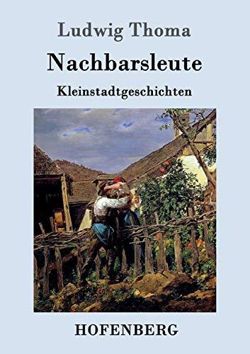 Nachbarsleute: Kleinstadtgeschichten