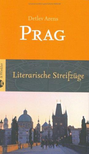 Prag: Literarische Streifzüge