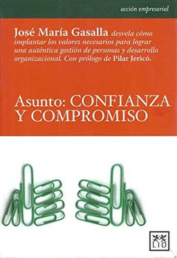 Asunto : confianza y compromiso (Acción Empresarial)