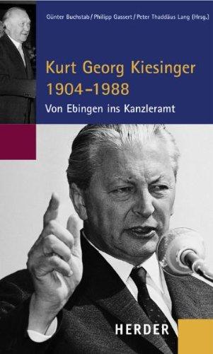 Kurt Georg Kiesinger 1904-1988: Von Ebingen ins Kanzleramt