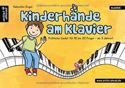 Kinderhände am Klavier: Fröhliche Lieder für 10 bis 20 Finger - ab 3 Jahren. Noten für Piano. Vierhändig.