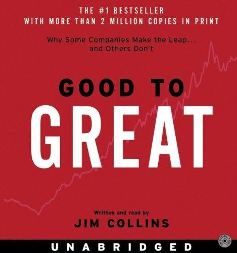 Good to Great: Why Some Companies Make the Leap...And Other's Don't