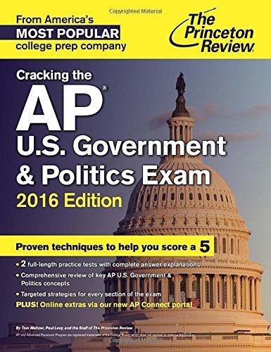 Cracking the AP U.S. Government and Politics Exam (College Test Preparation (Princeton Review))