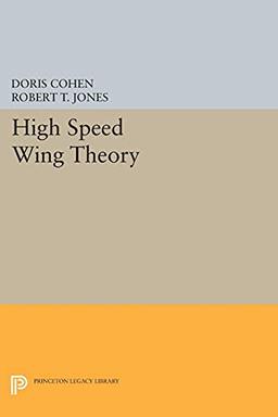 High Speed Wing Theory (Princeton Aeronautical Paperbacks)