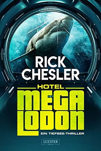 HOTEL MEGALODON: ein Tiefsee-Thriller