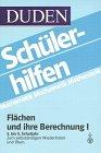 Flächen und ihre Berechnung I. 5. bis 8. Schuljahr. Zum selbständigen Wiederholen und Üben