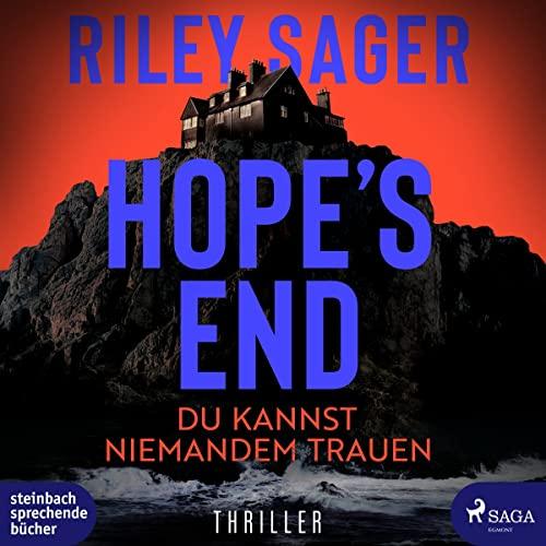 Hope’s End: Du kannst niemandem trauen - Thriller