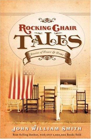 Rocking Chair Tales: Stories of Heart & Home