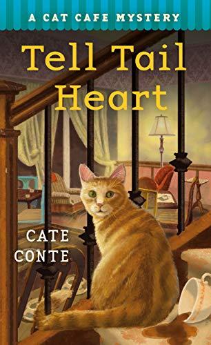 The Tell Tail Heart (Cat Cafe Mysteries, Band 3)