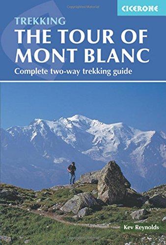 Tour of Mont Blanc: Complete two-way trekking guide (Trekking Guides)