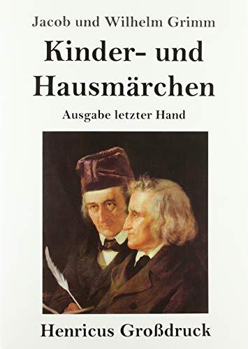 Kinder- und Hausmärchen (Großdruck): Ausgabe letzter Hand