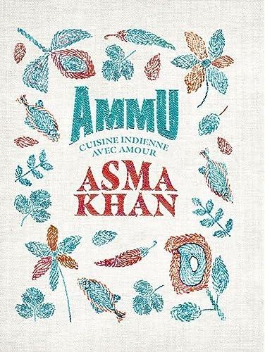 Ammu : cuisine indienne avec amour