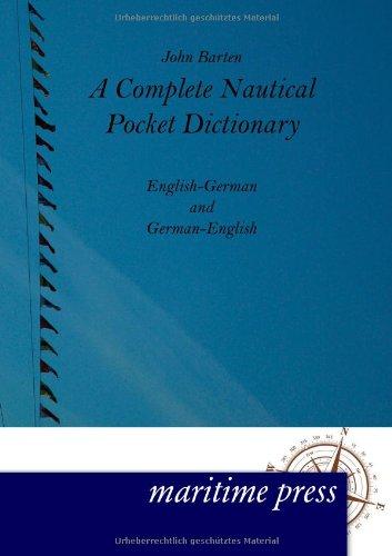 A Complete Nautical Pocket Dictionary: English-German and German-English