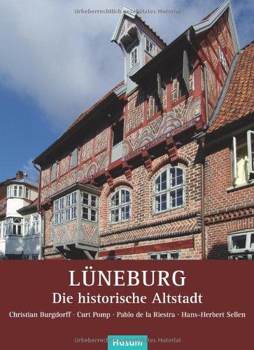 Lüneburg: Die historische Altstadt