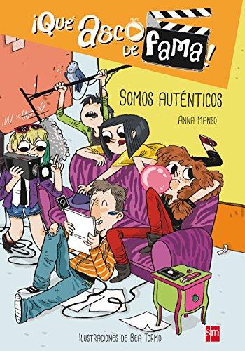 Somos auténticos (¡Qué asco de fama!, Band 1)