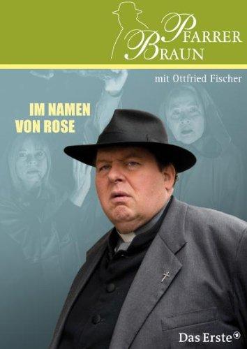 Pfarrer Braun - Im Namen von Rose