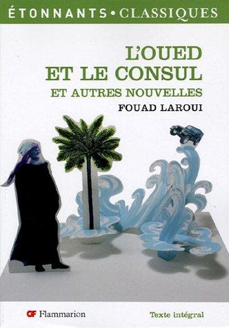 L'oued et le consul : et autres nouvelles