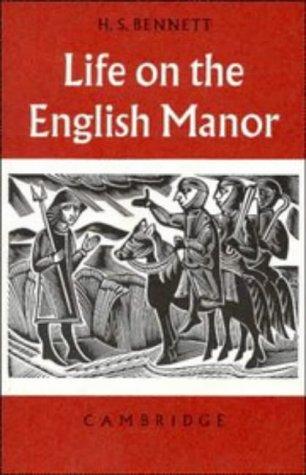 Life on the English Manor: A Study of Peasant Conditions 1150–1400 (Cambridge Studies in Medieval Life and Thought: Fourth Series)