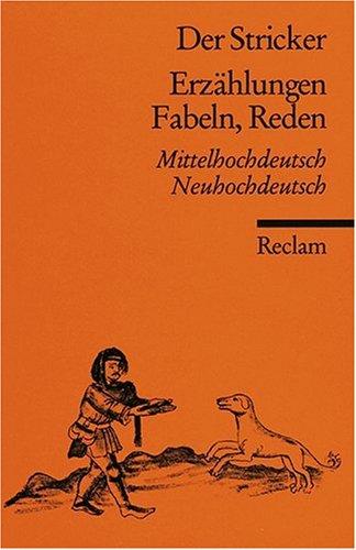 Erzählungen, Fabeln, Reden. Mittelhochdeutsch / Neuhochdeutsch