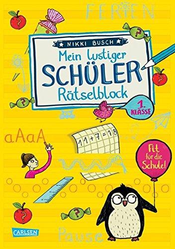 Mein lustiger Schüler-Rätselblock: Rätsel für die 1. Klasse