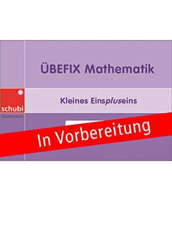 Selbstlernhefte Mathematik: Übefix Mathematik: Kleines Einspluseins: Rechnen bis 20