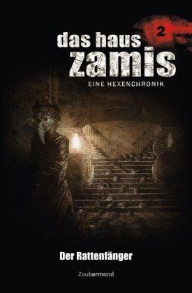 Das Haus Zamis 02. Der Rattenfänger