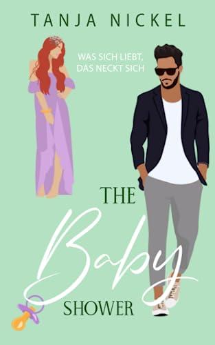 The Baby Shower: Was sich liebt, das neckt sich (Save the Date, Band 2)