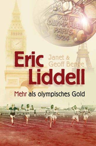 Eric Liddell: Mehr als olympisches Gold